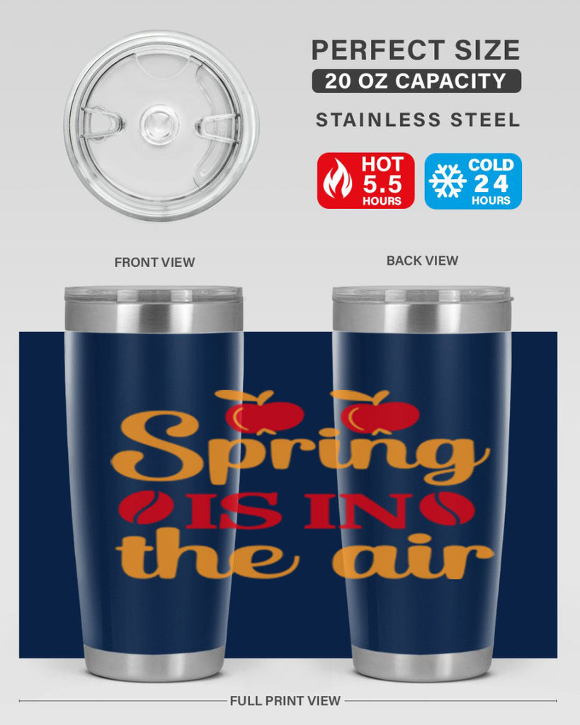 Spring is in the air 460#- spring- Tumbler
