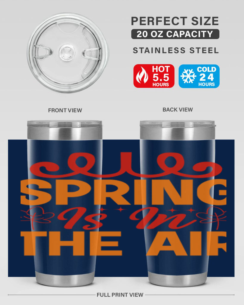 Spring is in the air 467#- spring- Tumbler