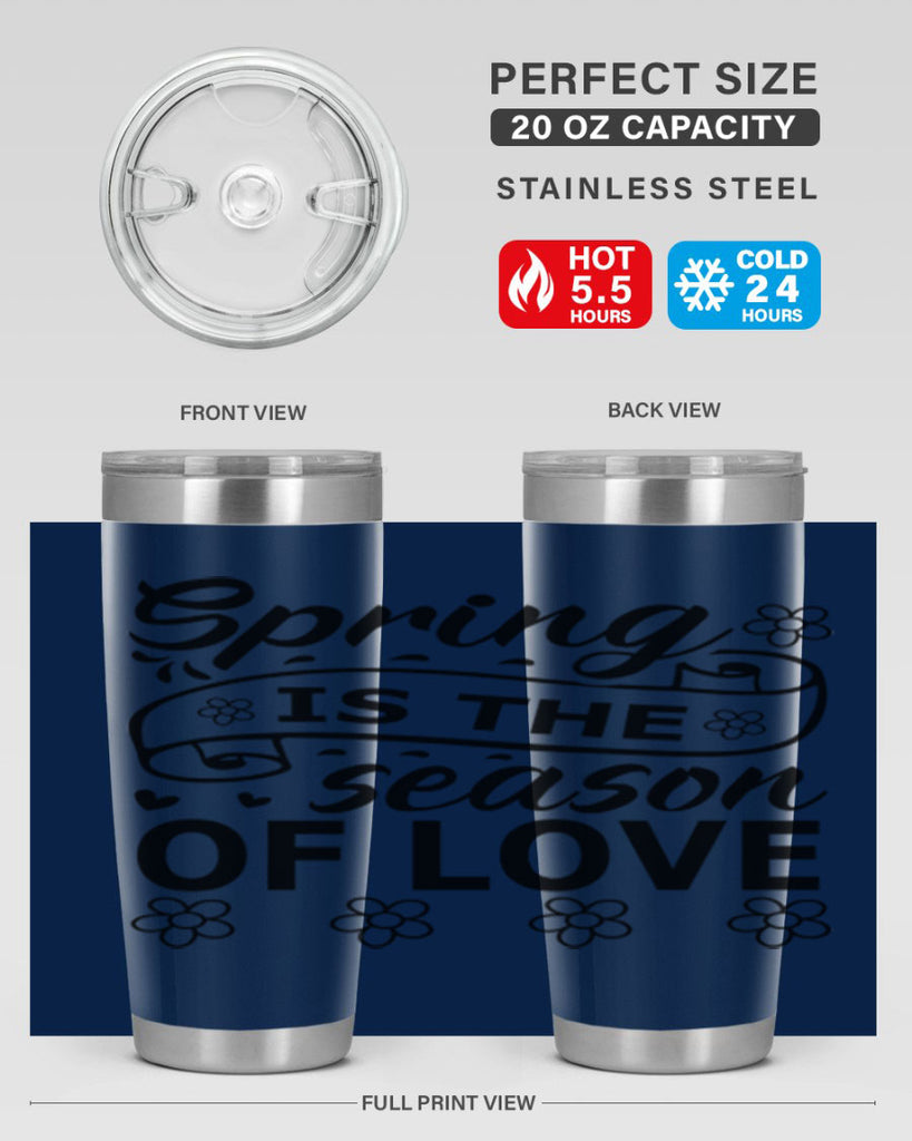 Spring is the season of 510#- spring- Tumbler