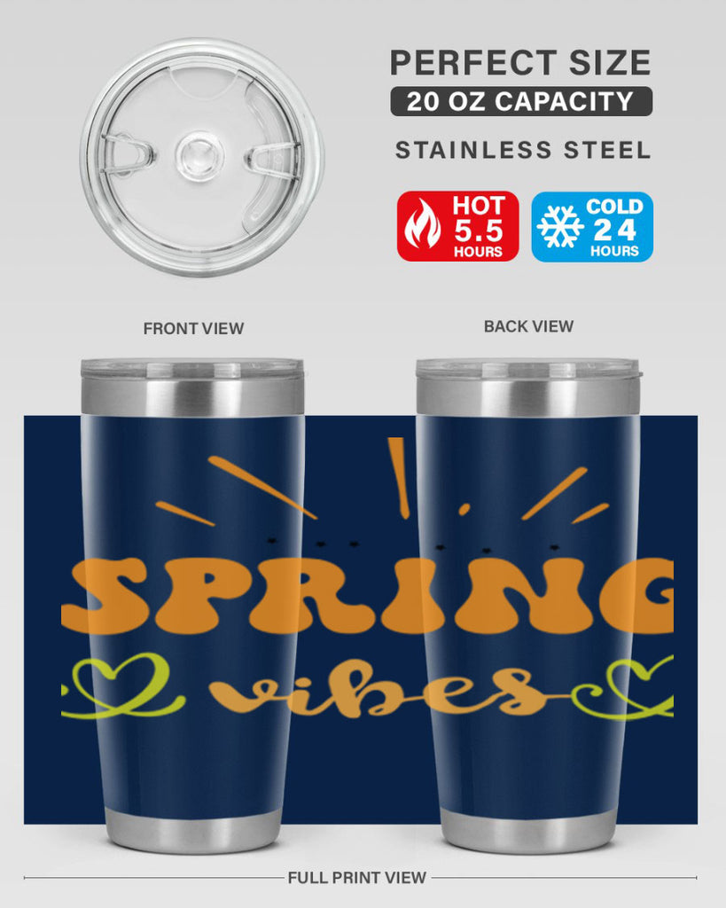 Spring vibes  519#- spring- Tumbler