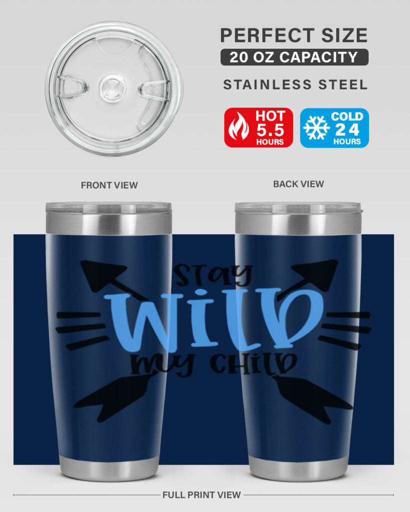 Stay Wild My Child Style 25#- baby- tumbler