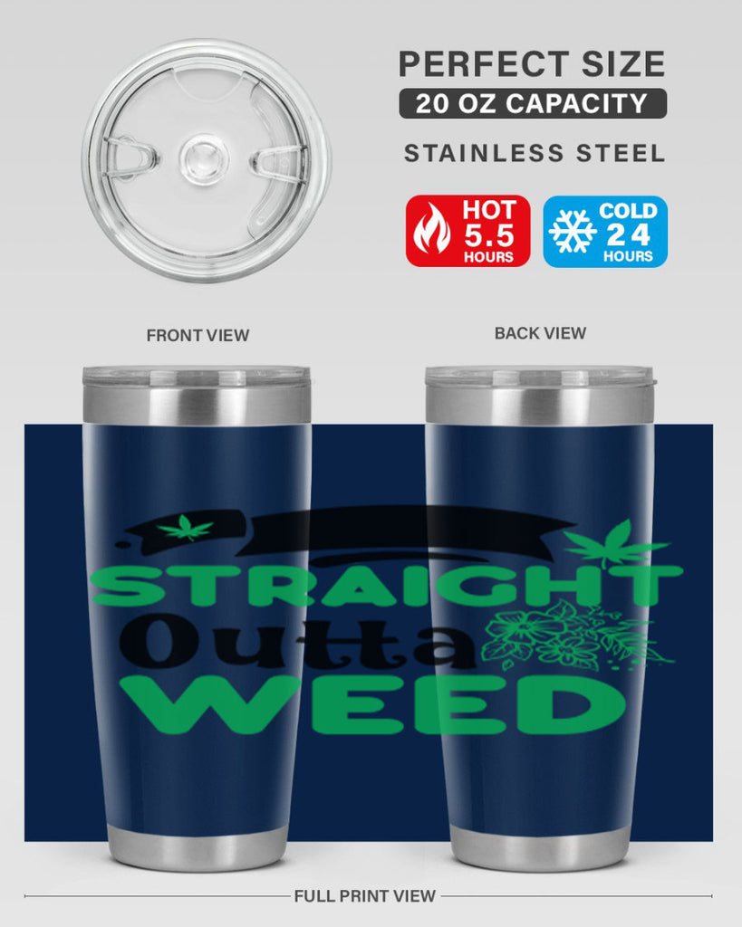 Straight Outta Weed 265#- marijuana- Tumbler