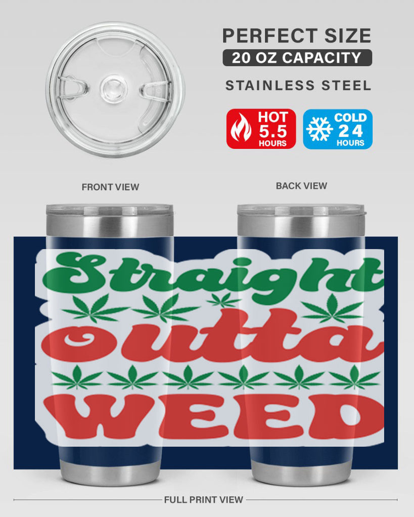 Straight Outta Weed 267#- marijuana- Tumbler