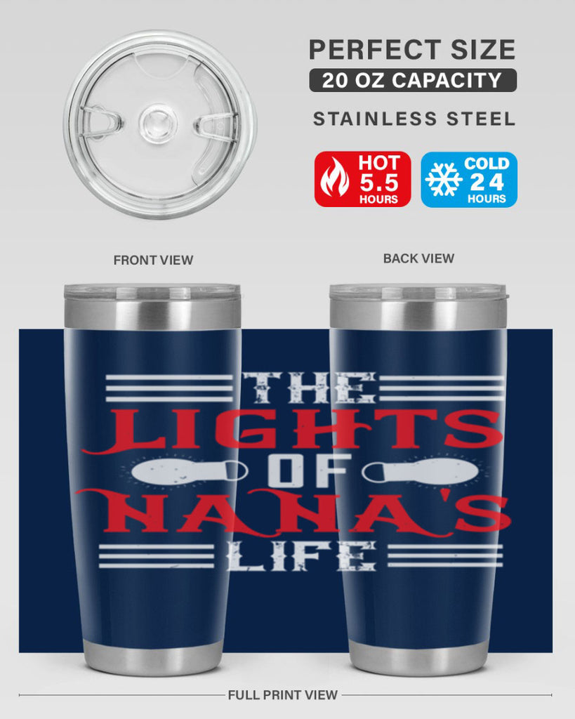 THE LIGHTS OF NANAS LIFE 98#- grandma - nana- Tumbler