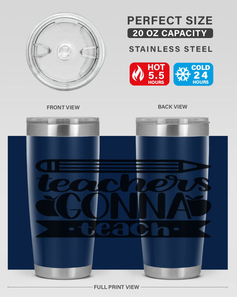 Teachers Gonna Teach Style 44#- teacher- tumbler