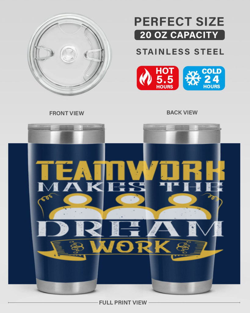 Teamwork makes the dream work Style 16#- coaching- tumbler