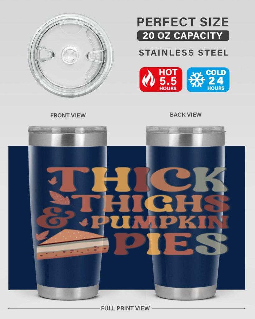 Thick Thighs And Pumpkin Pies 613#- fall- Tumbler
