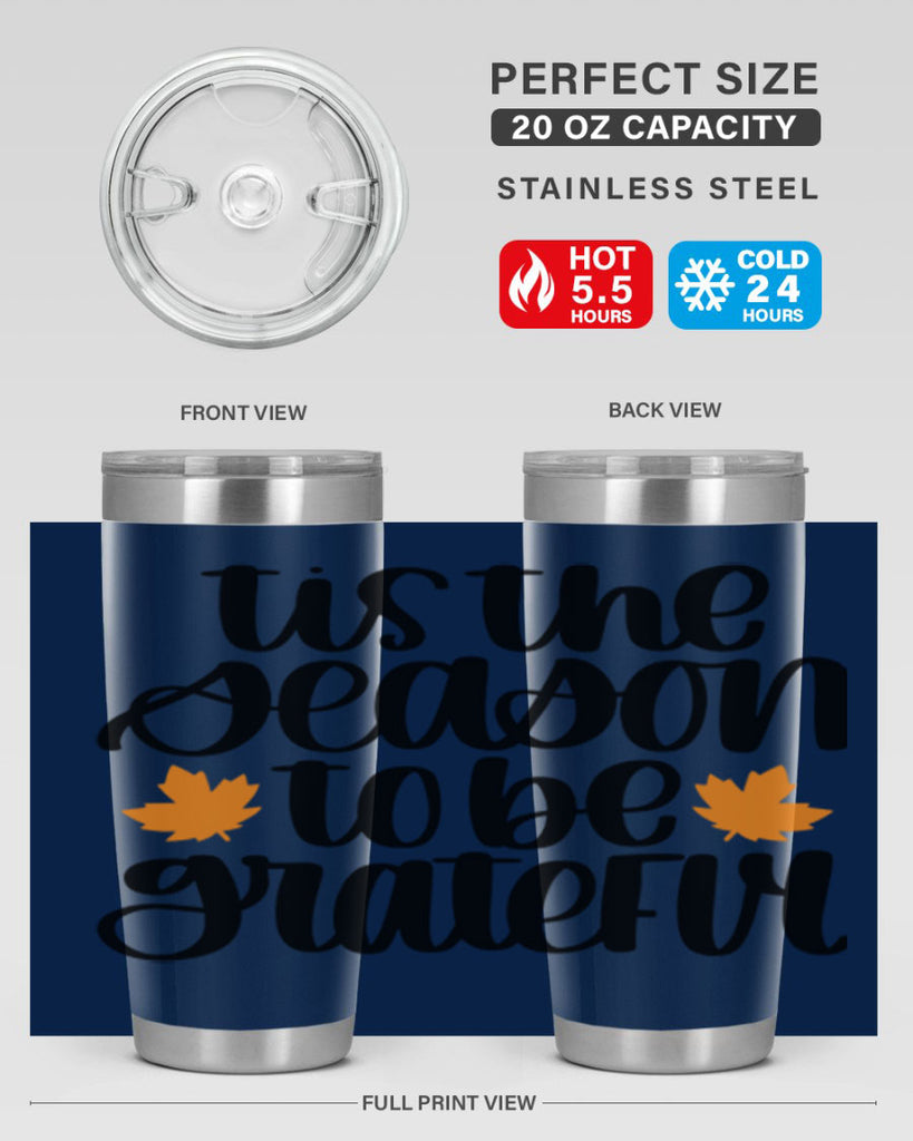 Tis The Season To Be Grateful 512#- fall- Tumbler