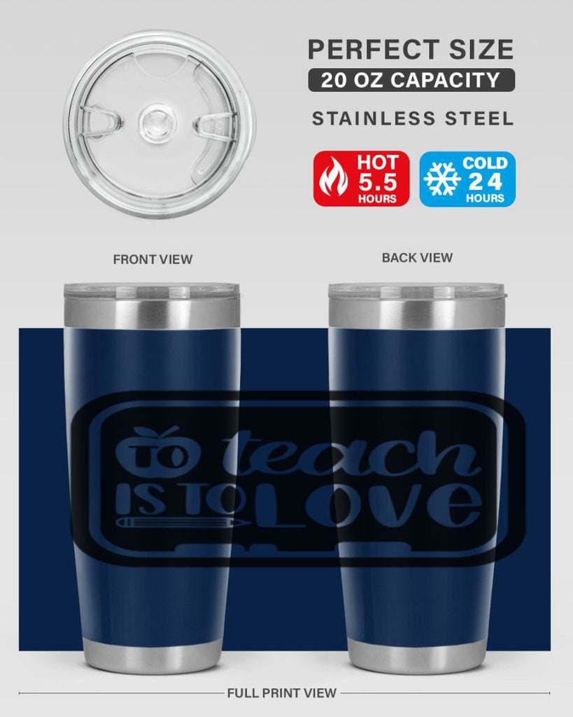 To Teach Is To Love Style 30#- teacher- tumbler