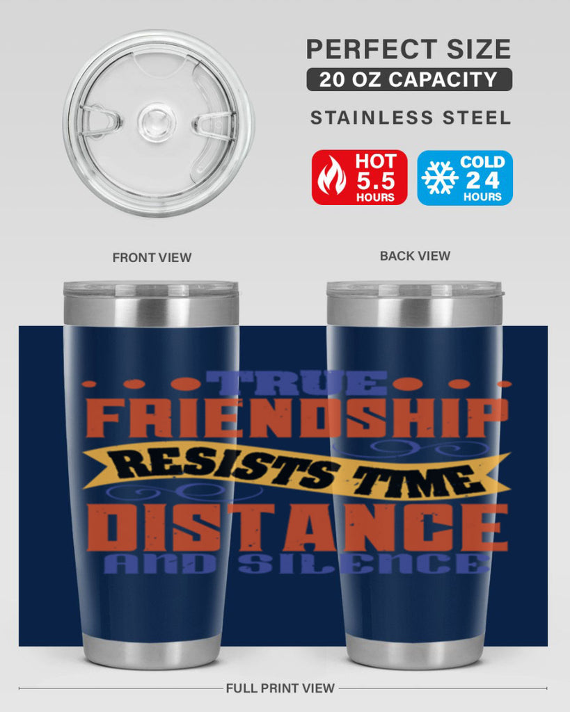 True friendship resists time distance and silence Style 31#- Best Friend- Tumbler