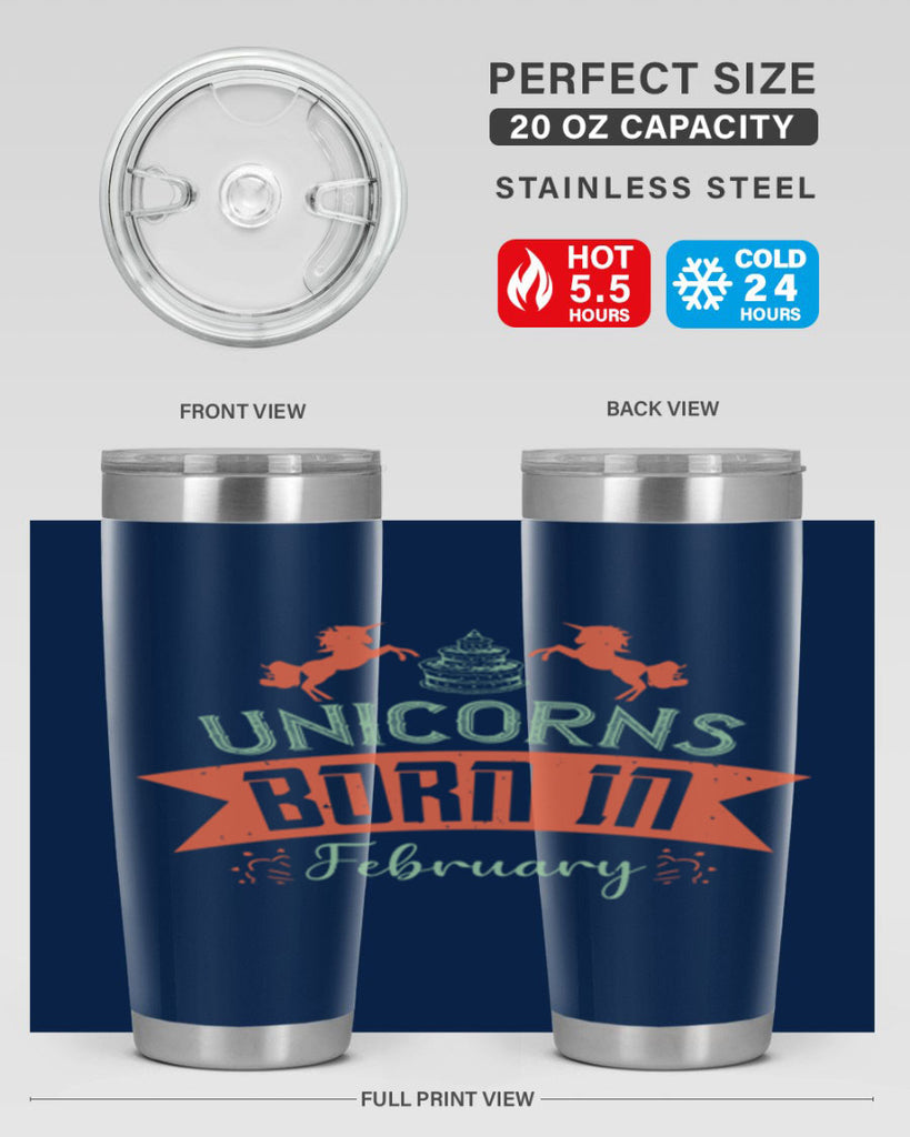 Unicorns Born In February Style 20#- birthday- tumbler