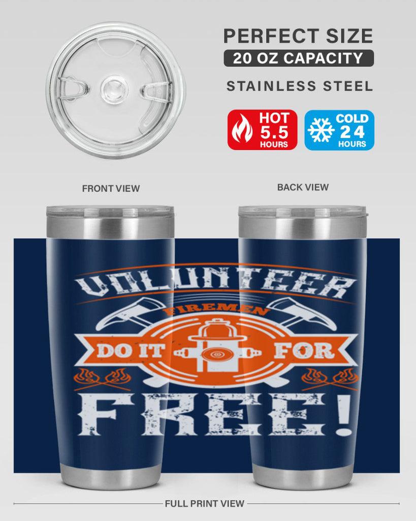 Volunteer firemen do it for free Style 14#- fire fighter- tumbler