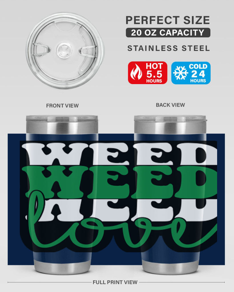 Weed love 298#- marijuana- Tumbler