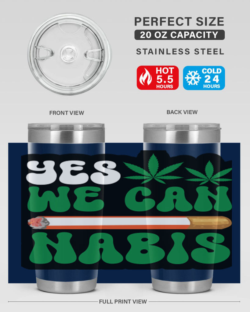 Yes we can nabis 308#- marijuana- Tumbler