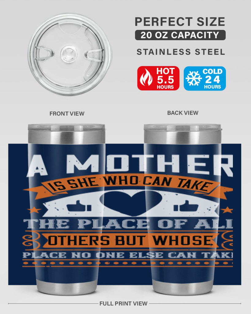 a mother is she who can 56#- mothers day- Tumbler