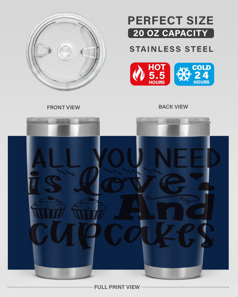 all you need is love and cupcakes 60#- kitchen- Tumbler