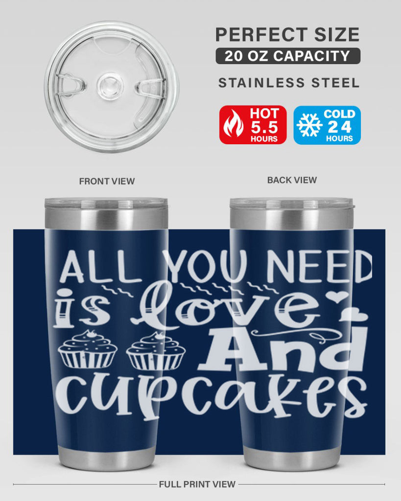 all you need is love and cupcakes 62#- kitchen- Tumbler