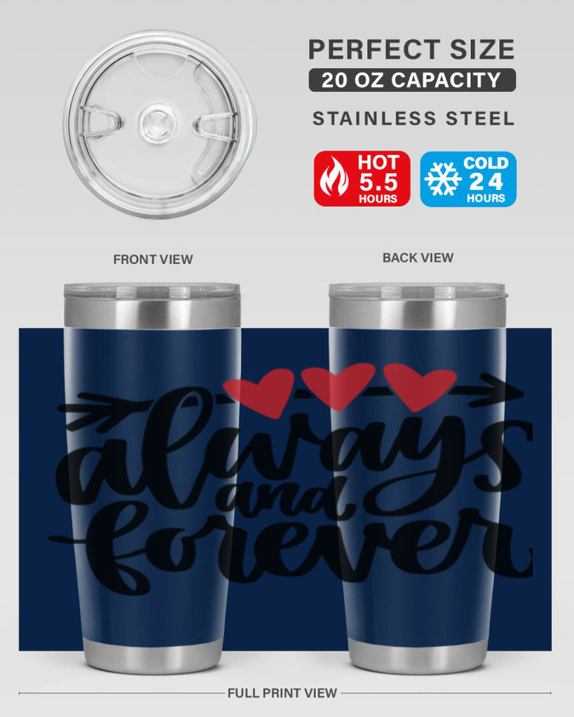 always and forever 31#- valentines day- Tumbler