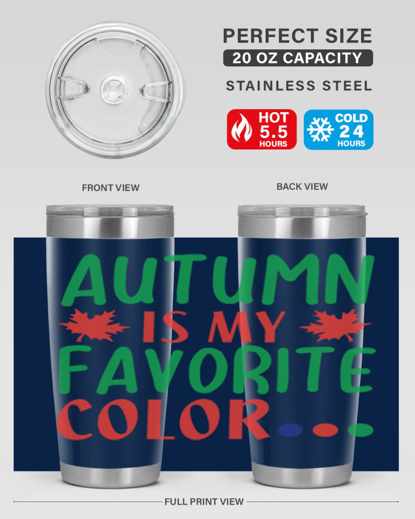 autumn is my favorite color 18#- fall- Tumbler