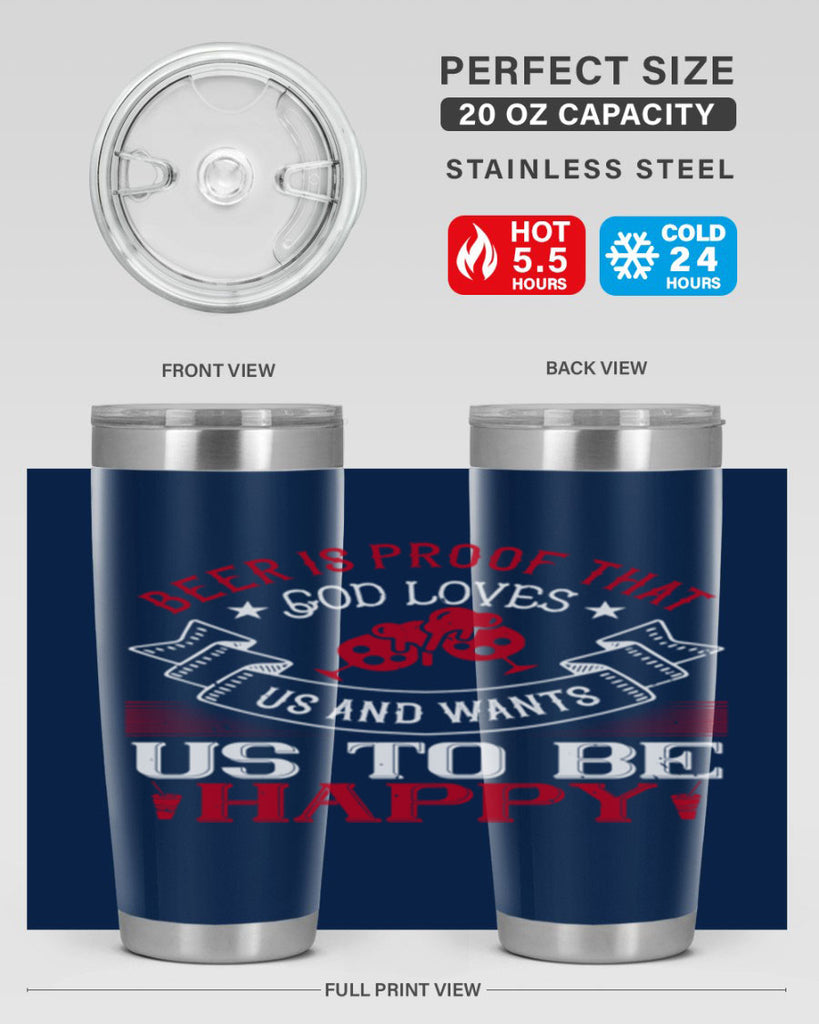 beer is proof that god loves us and wants us to be happy 34#- drinking- Tumbler