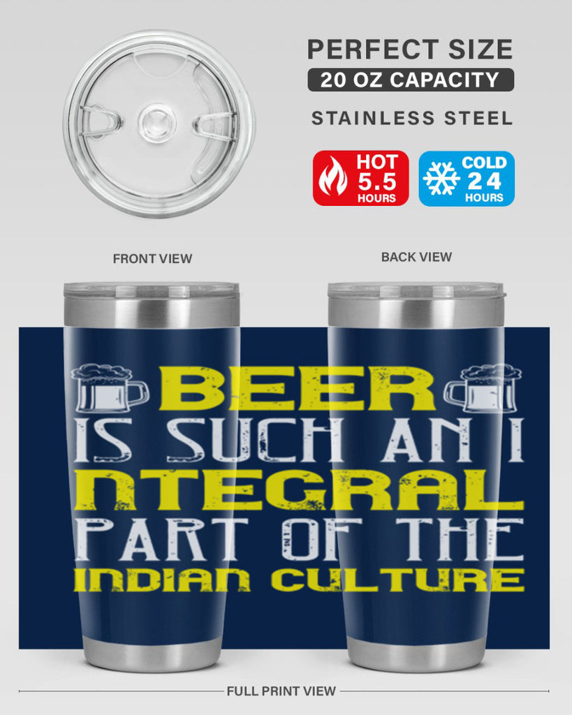 beer is such an integral part of the indian culture 107#- beer- Tumbler