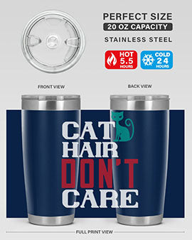 cat hair dont care o Style 29#- cat- Tumbler