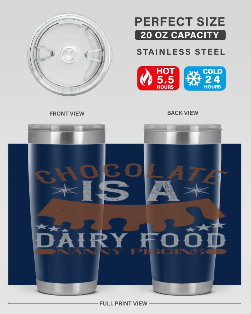 chocolate is a dairy food nanny piggins 49#- chocolate- Tumbler