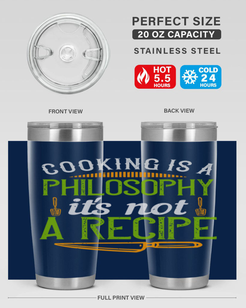 cooking is a philosophyits not a recipe 48#- cooking- Tumbler