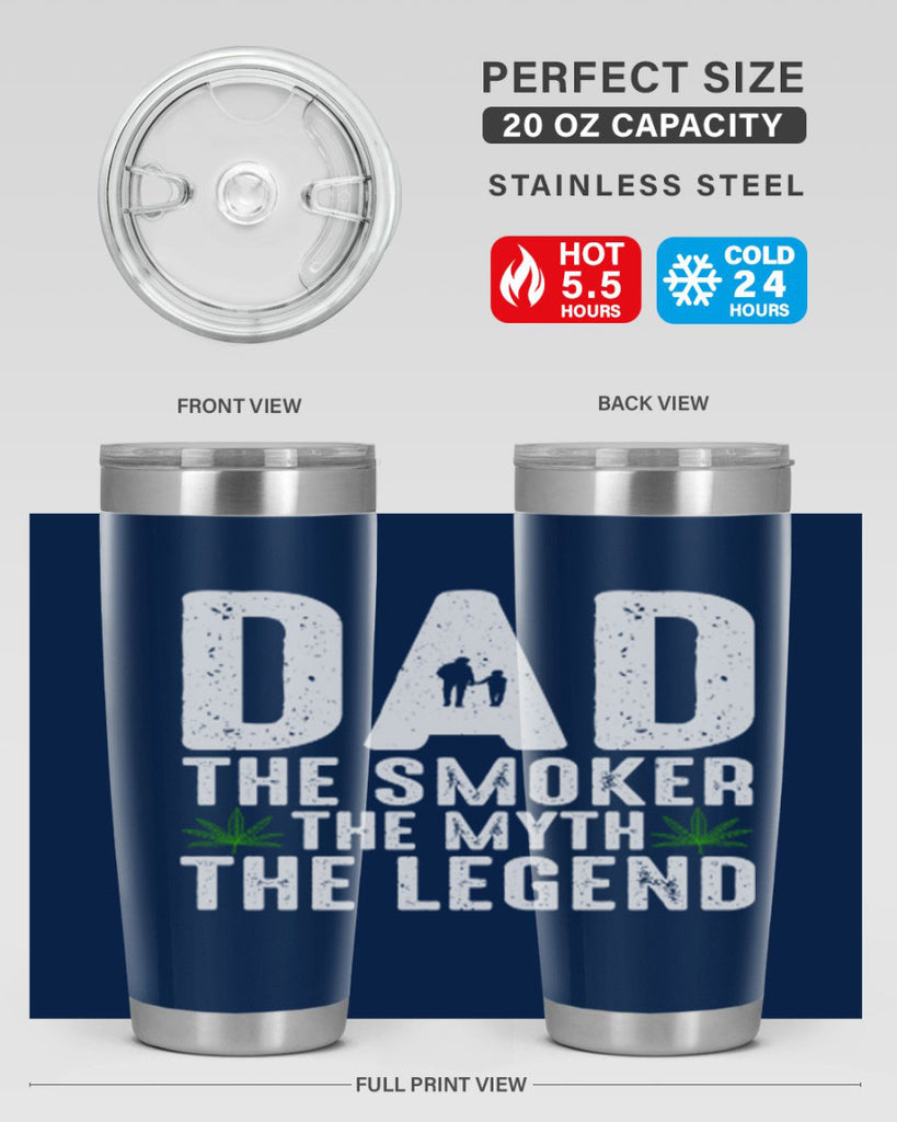 dad the smoker the myth the legend 66#- marijuana- Tumbler