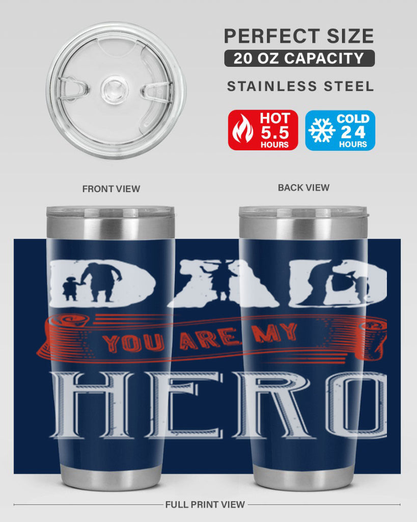 dad you are my hero 120#- fathers day- Tumbler