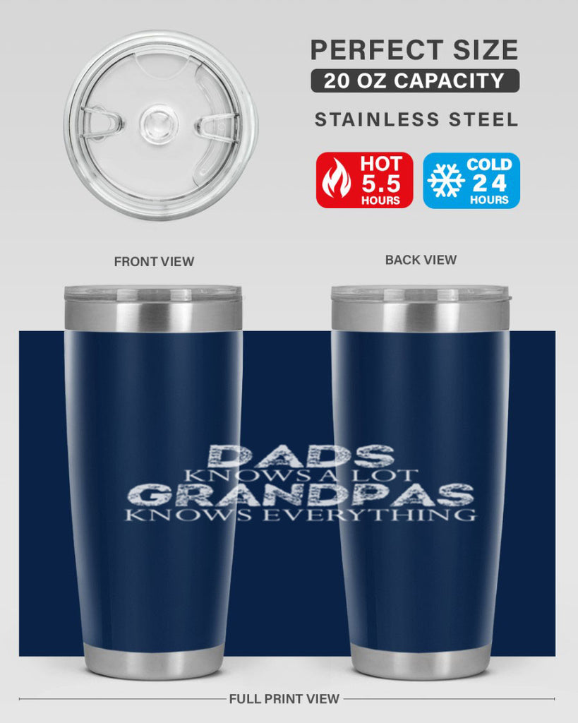 dads knows a lot grandpas knows everything 15#- dad- Tumbler