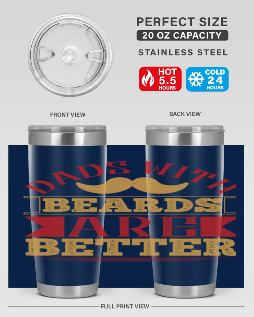 dads with beards are better 231#- fathers day- Tumbler