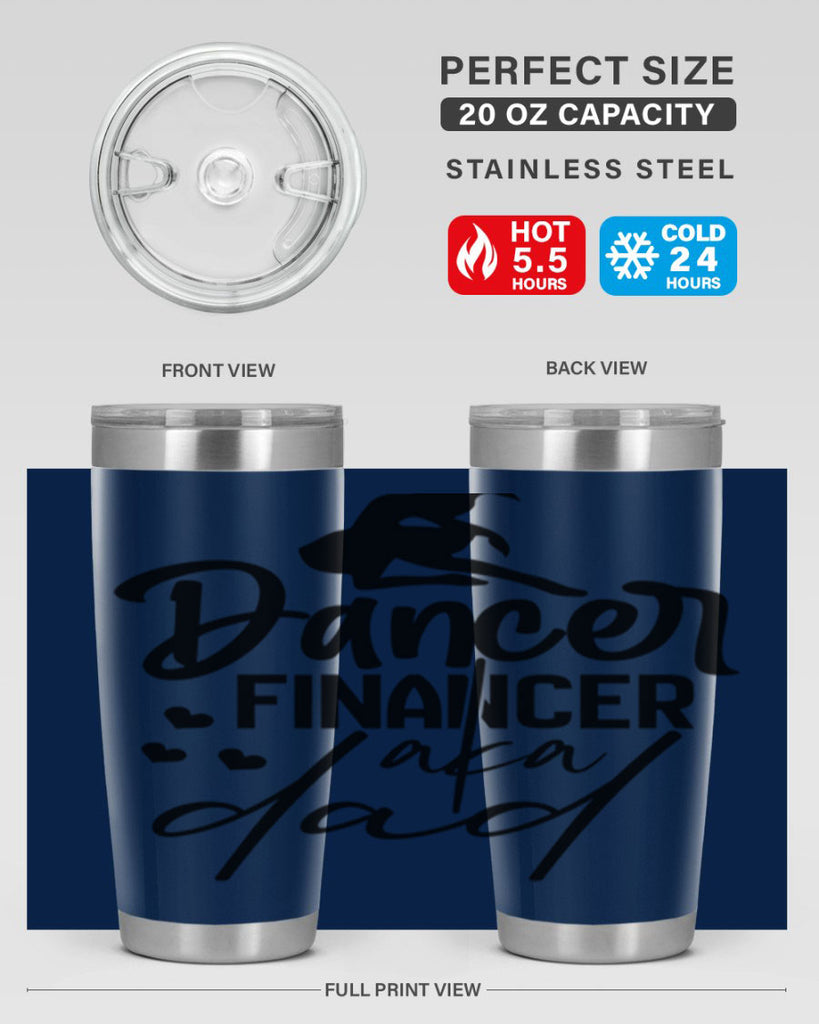 dancer financer aka dad 30#- ballet- Tumbler