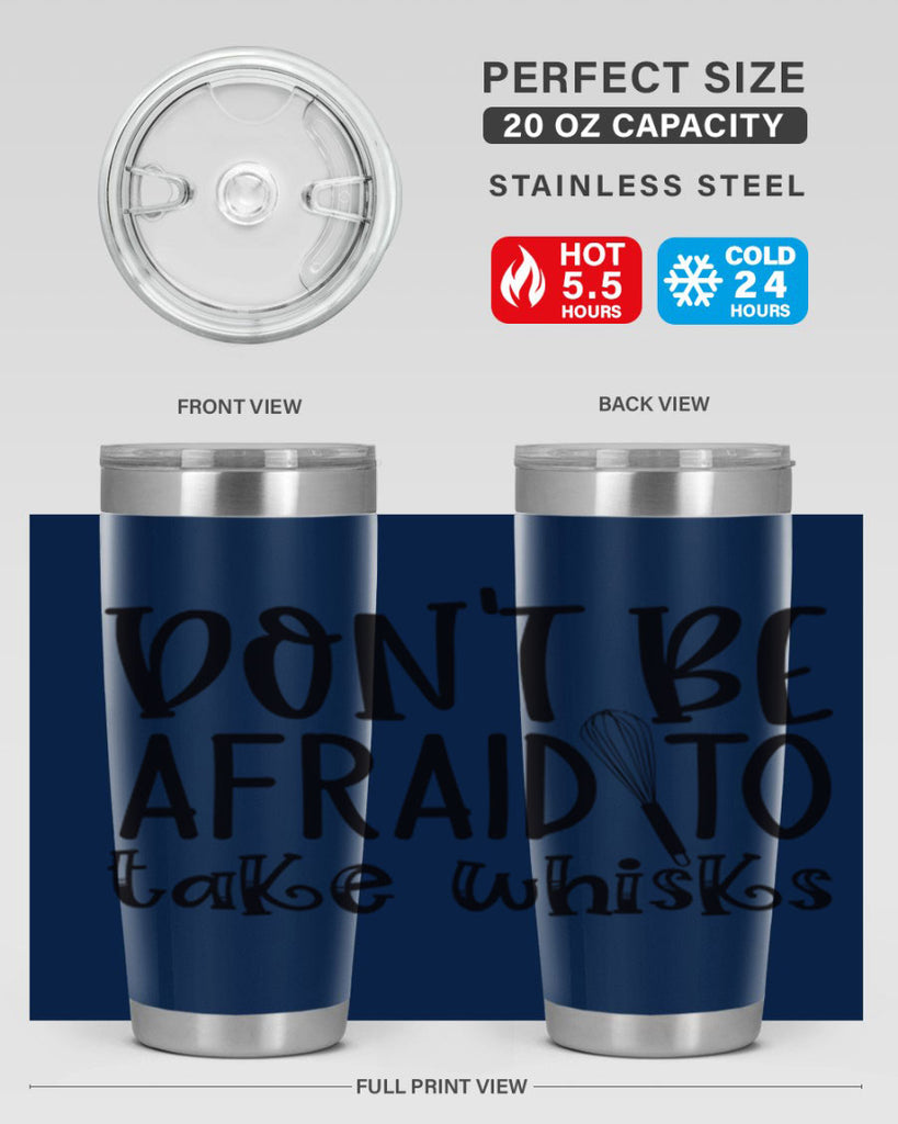 dont be afraid to take whisks 39#- kitchen- Tumbler