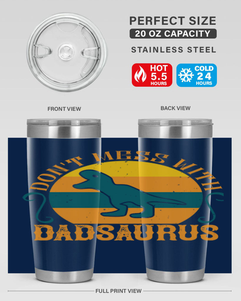 dont mess with dadsaurus 225#- fathers day- Tumbler