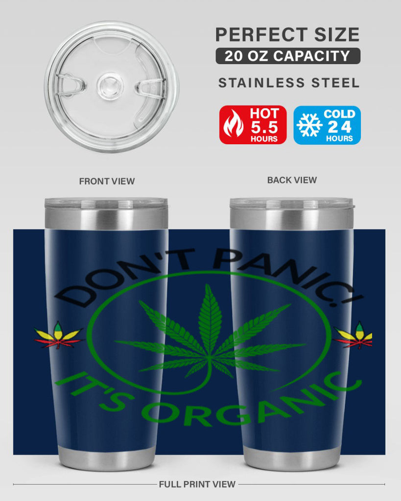 dont panic its organic 72#- marijuana- Tumbler