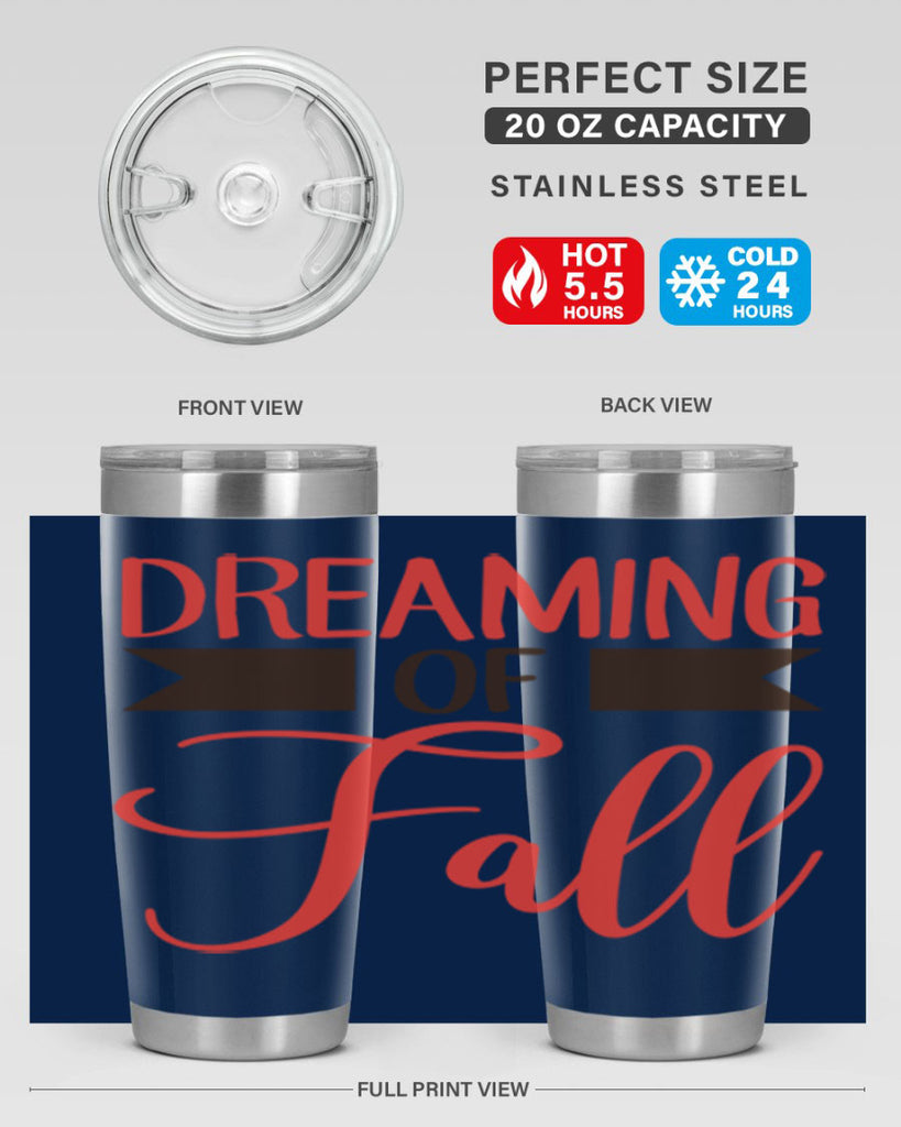 dreaming of fall 72#- fall- Tumbler