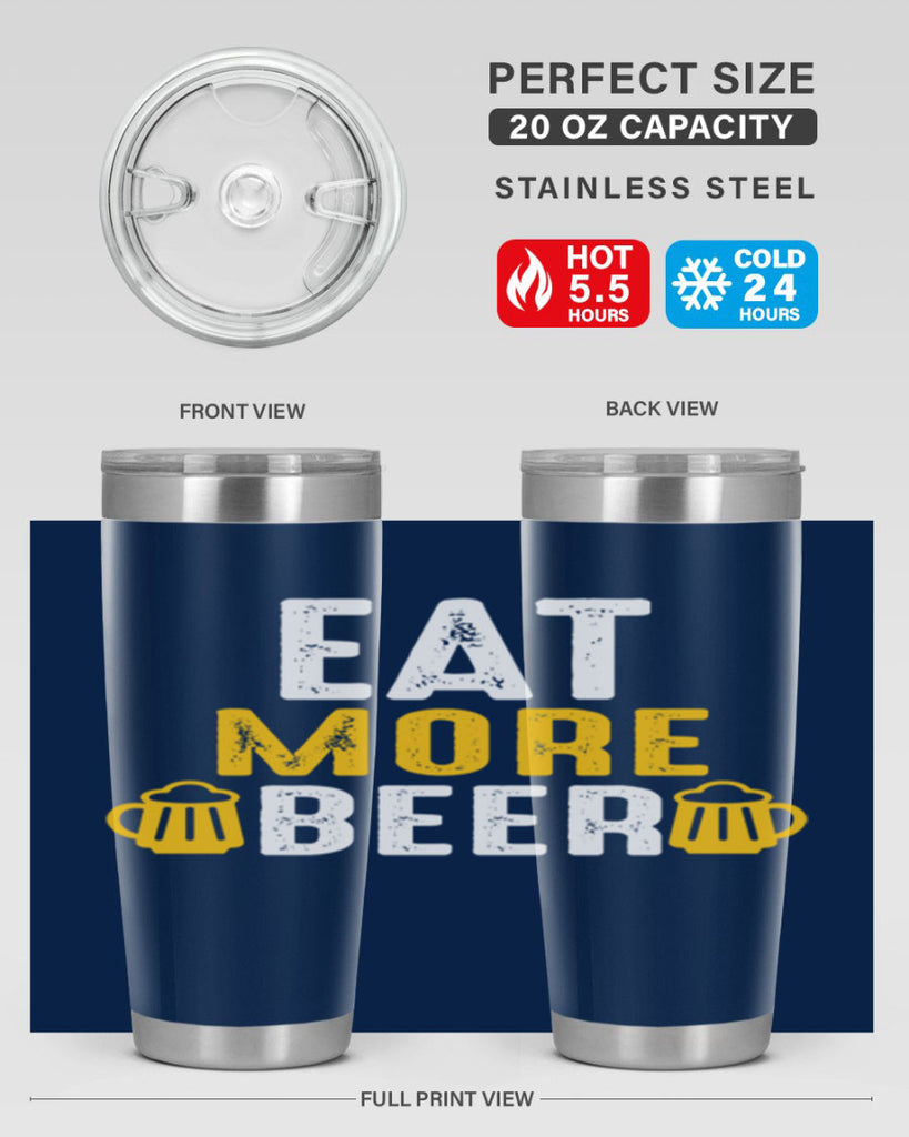 eat more beer 115#- beer- Tumbler