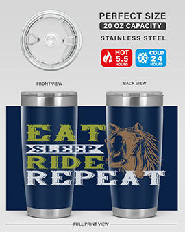 eat sleep ride repeat Style 7#- horse- Tumbler