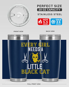every girl needs alittle black cats Style 48#- cat- Tumbler