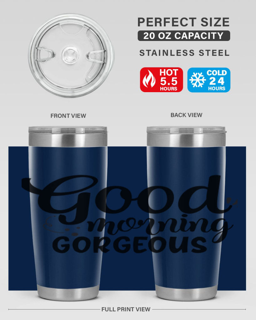 good morning gorgeous 77#- bathroom- Tumbler