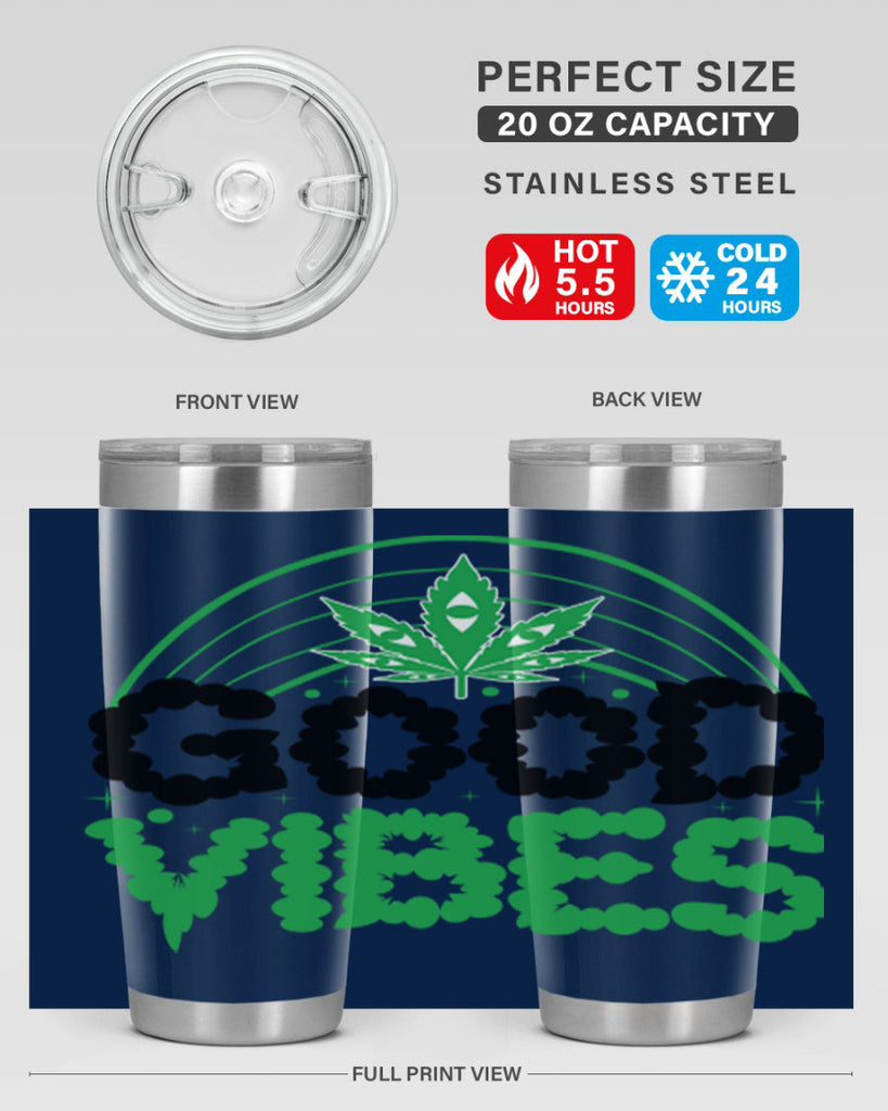 good vibes 93#- marijuana- Tumbler