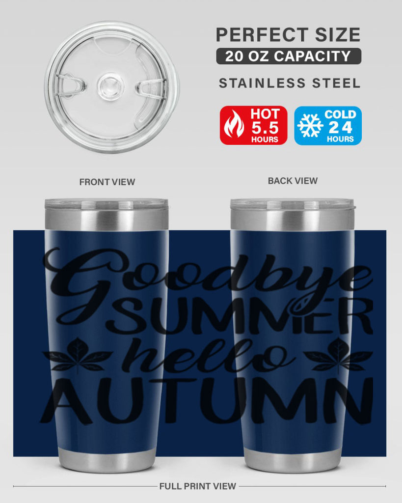 goodbye summer hello autumn 213#- fall- Tumbler