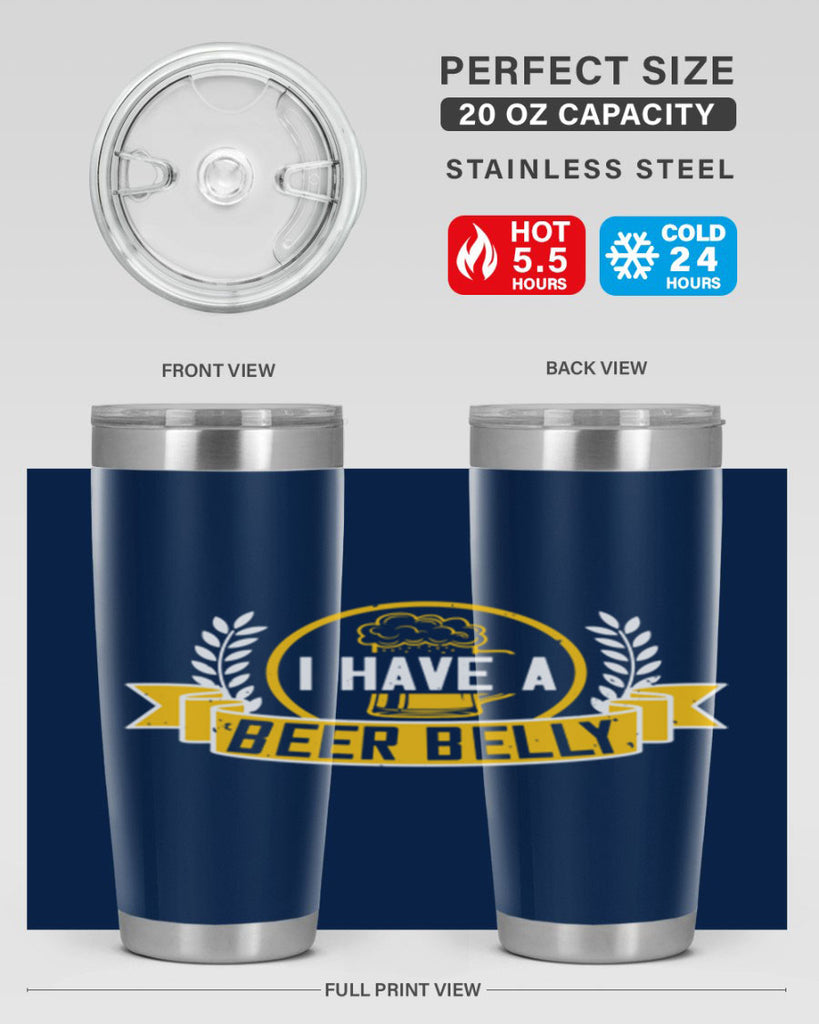 i have a beer belly 79#- beer- Tumbler