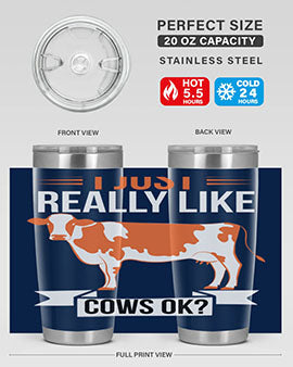 i just really like cows ok Style 3#- cow- Tumbler