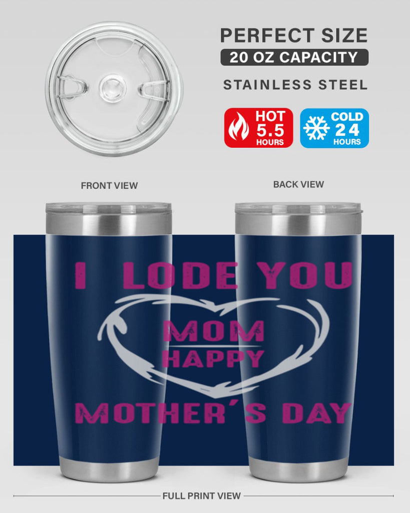 i lode you mom happy mother’s day 165#- mom- Tumbler