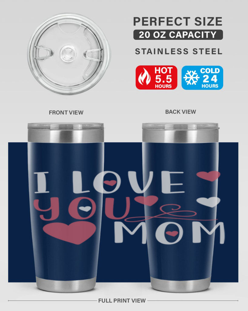 i love you mom 158#- mom- Tumbler