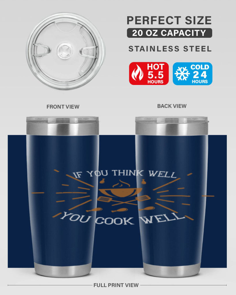 if you think well you cook well 25#- cooking- Tumbler