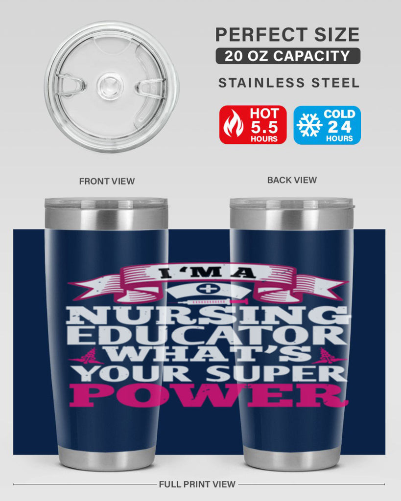 im a nursing educator Style 306#- nurse- tumbler