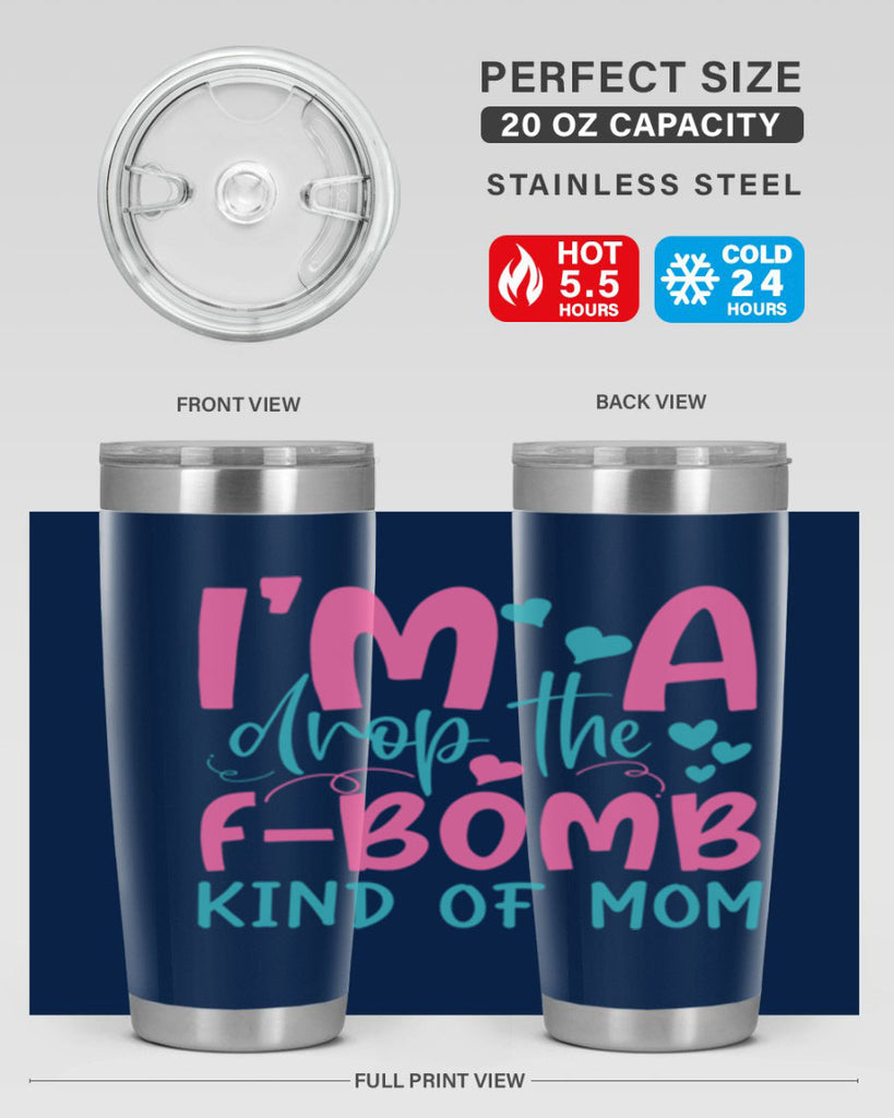 im drop the fbomb kind of mom 337#- mom- Tumbler